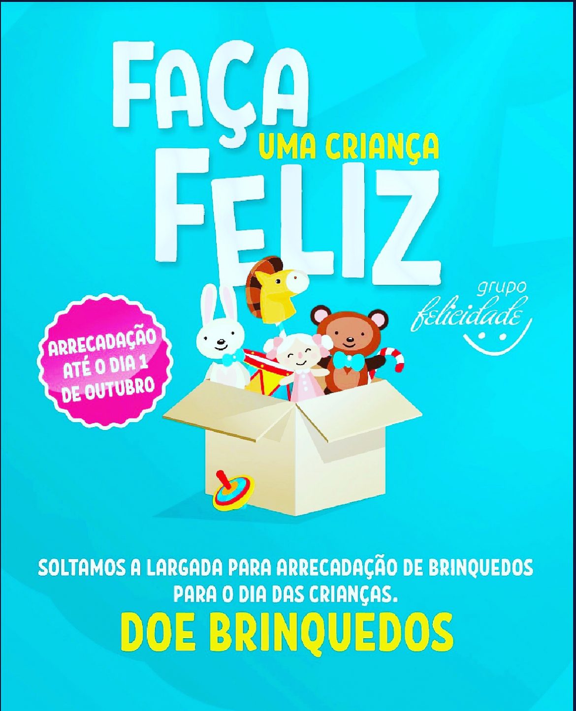 Campanha de arrecadação de brinquedos do Grupo Felicidade
